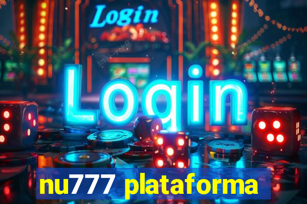 nu777 plataforma